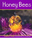 Honey Bees - Martha E.H. Rustad, Gail Saunders-Smith, Gary A. Dunn