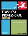 Flash CS4 Professional Advanced for Windows and Macintosh - Russell Chun