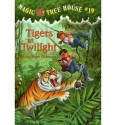 Tigers at Twilight (Magic Tree House) - Mary Pope Osborne