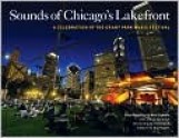 Sounds of Chicago's Lakefront: A Celebration of the Grant Park Music Festival - Tony Macaluso, Neal Samors, Julia S. Bachrach