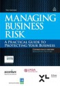 Managing Business Risk: A Practical Guide To Protecting Your Business - Jonathan Reuvid