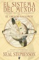 El Oro de Salomón (El Sistema del Mundo, #1) - Neal Stephenson