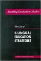 Assessing Evaluation Studies: The Case of Bilingual Education Strategies - Panel to Review Evaluation Studies of Bi, National Research Council, Committee on National Statistics, Panel to Review Evaluation Studies of Bi