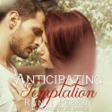 Anticipating Temptation - Xe Sands, Randi Perrin