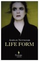 Life Form - Amélie Nothomb