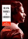 Black Women in America: An Historical Encyclopedia - Darlene Clark Hine