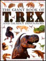 T. Rex and Deadly Dinosaurs - Jim Pipe, Emma Wild, James Field, Rob Shone, Roger Vlitos, David West