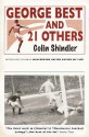 George Best And 21 Others - Colin Shindler