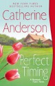 Perfect Timing (Kendrick/Coulter/Harrigan, #11) - Catherine Anderson