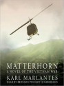 Matterhorn: A Novel of the Vietnam War (Audio) - Karl Marlantes, Bronson Pinchot