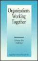 Organizations Working Together - Catherine Alter, Jerald Hage, Alter
