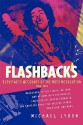 Flashbacks - Michael Lydon