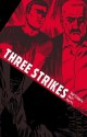 Three Strikes - Nunzio DeFilippis, Christina Weir, Brian Hurtt