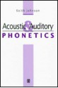 Acoustic And Auditory Phonetics - Keith Johnson