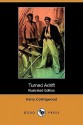 Turned Adrift (Illustrated Edition) (Dodo Press) - Harry Collingwood