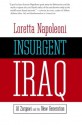 Insurgent Iraq: Al Zarqawi and the New Generation - Loretta Napoleoni, Jason Burke, Nick Fielding