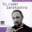 To rzekł Zaratustra (mp3) - Friedrich Nietzsche