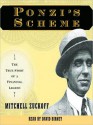 Ponzi's Scheme: The True Story of a Financial Legend (Audio) - Mitchell Zuckoff, David Birney