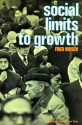 Social Limits to Growth - Fred Hirsch