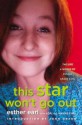 This Star Won't Go Out: The Life and Words of Esther Grace Earl - Esther Earl, Lori Earl, Wayne Earl, John Green
