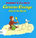 Curious George Goes to the Beach - Margret Rey, H.A. Rey