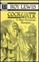 Cock of the Walk - Roy Lewis