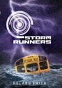 Storm Runners - Roland Smith