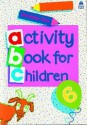 Oxford Activity Books for Children: Book 6 - Christopher Clark, Alex Brychta