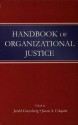 Handbook of Organizational Justice - Jerald Greenberg, Jason A. Colquitt