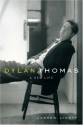 Dylan Thomas: A New Life - Andrew Lycett