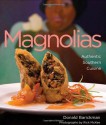 Magnolias: Authentic Southern Cuisine - Donald Bairckman, Rick McKee