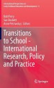 Transitions to School - International Research, Policy and Practice - Bob Perry, Sue Dockett, Anne Petriwskyj