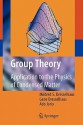 Group Theory: Application to the Physics of Condensed Matter - Mildred S. Dresselhaus, Gene Dresselhaus, Ado Jorio