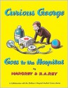 Curious George Goes to the Hospital - Margret Rey, H.A. Rey