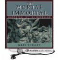 The Mortal Immortal - Mary Shelley, B.J. Harrison