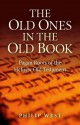 The Old Ones in the Old Book: Pagan Roots of the Hebrew Old Testament - Philip West