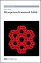 Microporous Framework Solids - Paul A. Wright, B.F.G. Johnson, Geoffrey A. Ozin, Philip G. Hodge, W. Jim Feast, David Cole-Hamilton, Masuru Ichikawa, Geoff C. Allen, Joe A. Connor, Royal Society of Chemistry, Joe A Connor