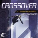 Crossover: Cassandra Kresnov, Book 1 - Joel Shepherd, Dina Pearlman