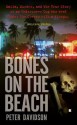 Bones on the Beach: Mafia, Murder, and the True Story of an Undercover Cop Who Went Under the Coverswith a Wiseguy - Peter Davidson