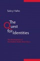 The Quest for Identities: The Development of the Modern Arabic Short Story - Sabry Hafez