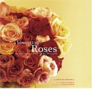 A Bouquet of Roses: Glorious Arrangements for All Occasions - Christina Wressel, Kate Chynoweth, Susie Cushner