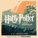 Harry Potter und der Feuerkelch: Gesprochen von Rufus Beck (Harry Potter 4) - J.K. Rowling, Rufus Beck, Pottermore from J.K. Rowling