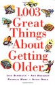 1,003 Great Things About Getting Older - Lisa Birnbach, Ann Hodgman, Patricia Marx