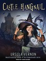 Castle Hangnail - Ursula Vernon
