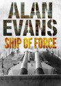 Ship of Force - Alan Evans