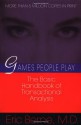 Games People Play - Eric Berne