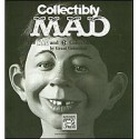 Collectibly Mad: The Mad and Ec Collectibles Guide/Signed Limited - Grant Geissman