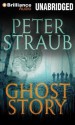 Ghost Story - Peter Straub, Buck Schirner