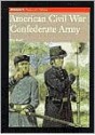 American Civil War: Confederate Army - Ron Field