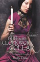 The Girl in the Clockwork Collar - Kady Cross